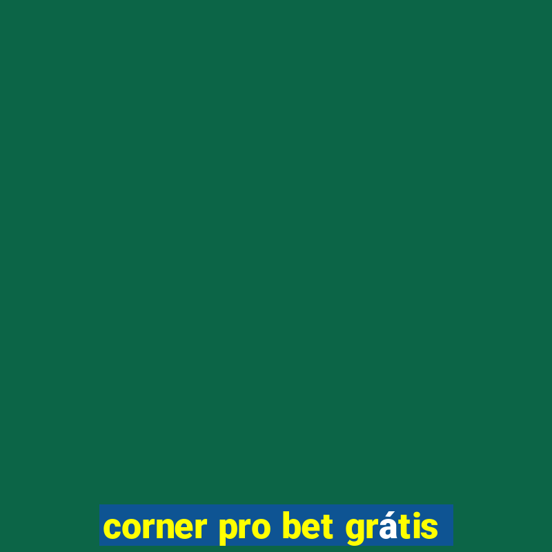 corner pro bet grátis