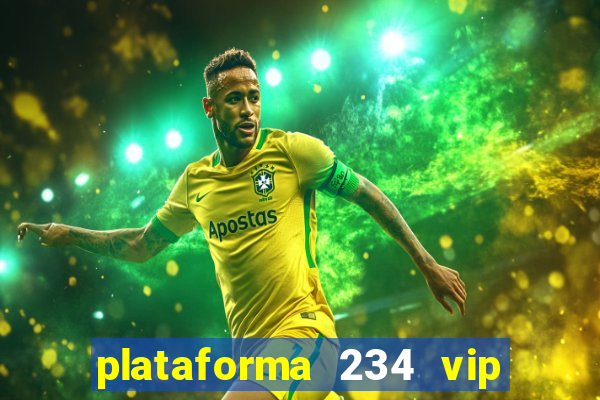 plataforma 234 vip 茅 confi谩vel