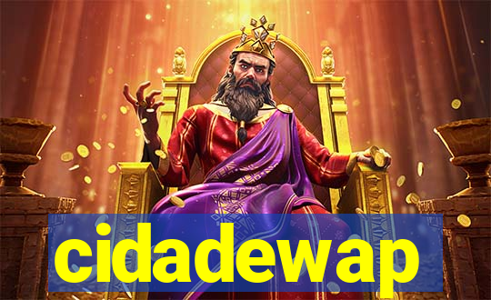 cidadewap