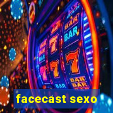 facecast sexo