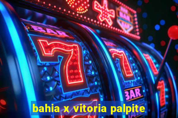 bahia x vitoria palpite