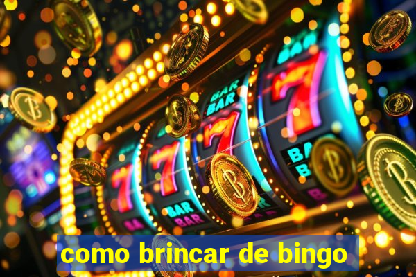 como brincar de bingo