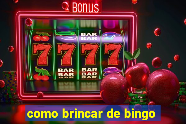 como brincar de bingo