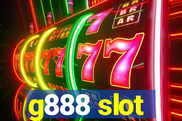 g888 slot