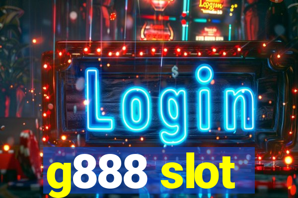 g888 slot