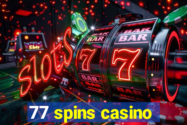 77 spins casino