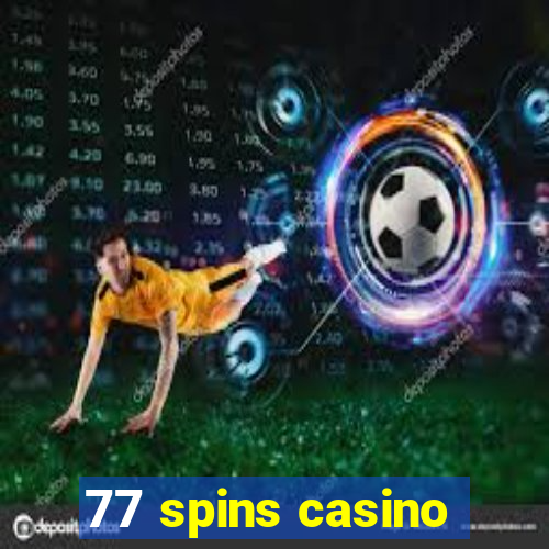 77 spins casino