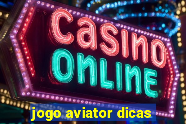 jogo aviator dicas