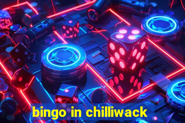 bingo in chilliwack