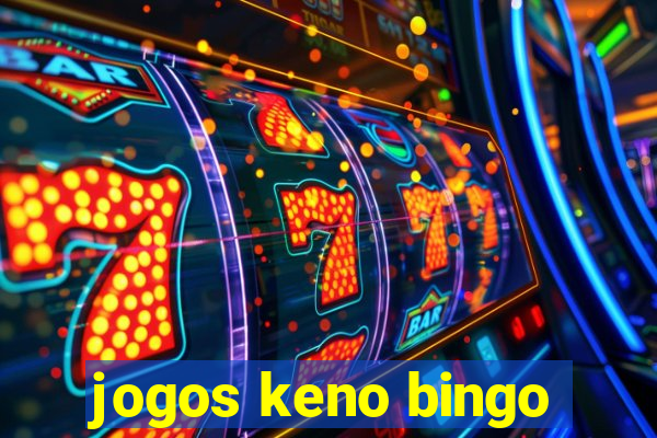 jogos keno bingo