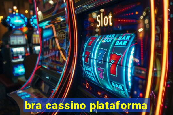 bra cassino plataforma