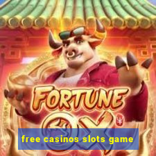 free casinos slots game