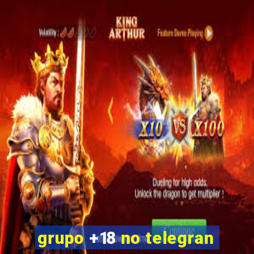 grupo +18 no telegran