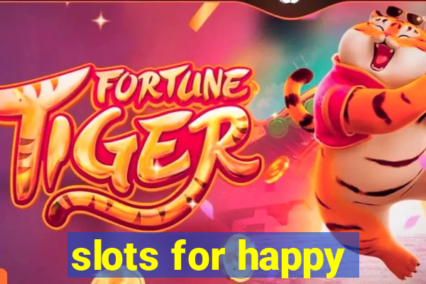 slots for happy