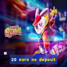 20 euro no deposit bonus casino