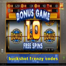 buckshot frenzy codes