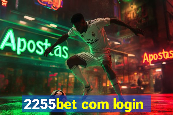 2255bet com login