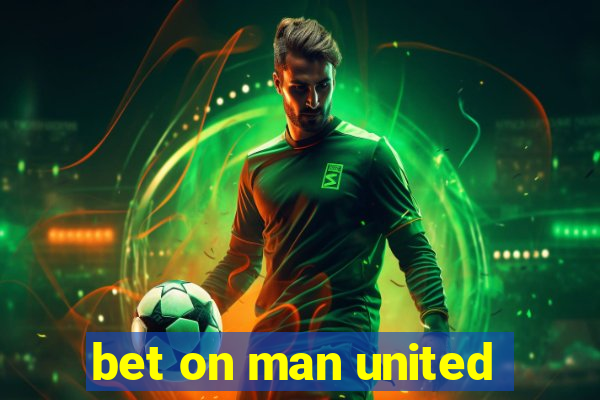 bet on man united