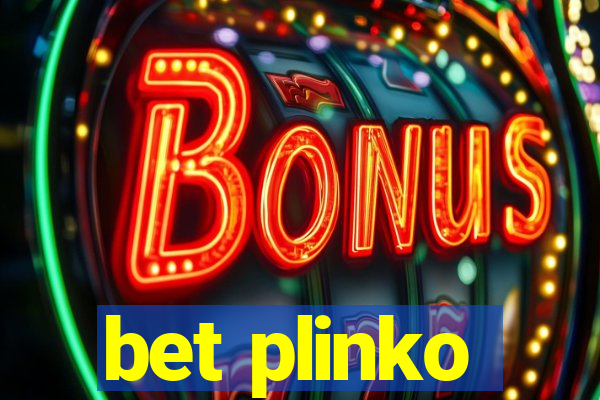 bet plinko