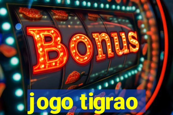 jogo tigrao