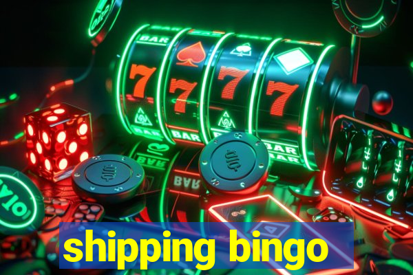 shipping bingo