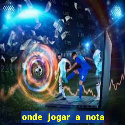 onde jogar a nota do enem