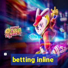 betting inline