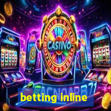 betting inline