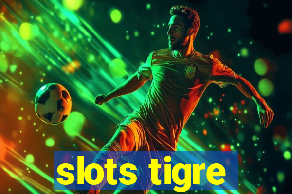 slots tigre