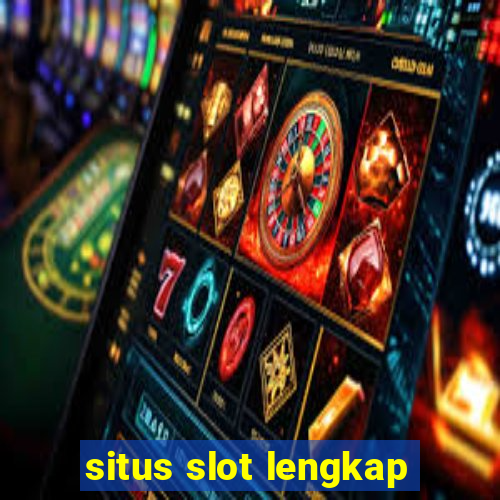 situs slot lengkap