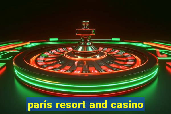 paris resort and casino