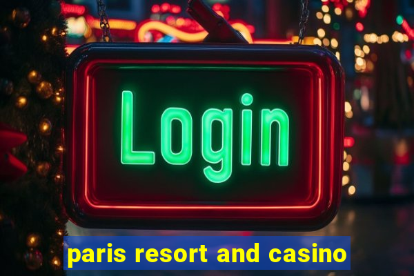 paris resort and casino