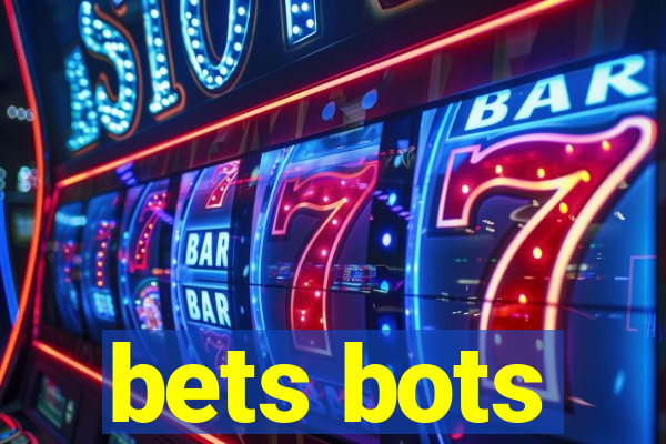 bets bots