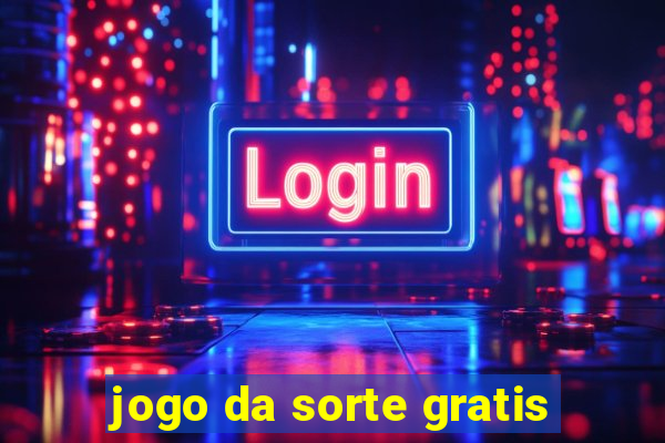 jogo da sorte gratis