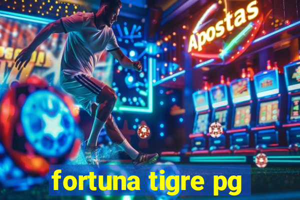 fortuna tigre pg