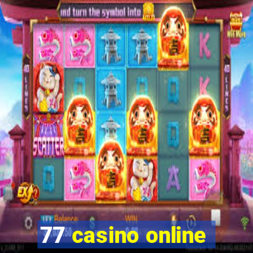 77 casino online