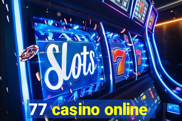 77 casino online