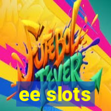 ee slots