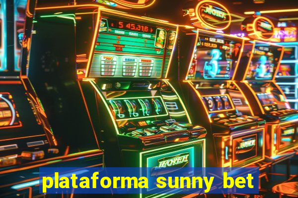 plataforma sunny bet