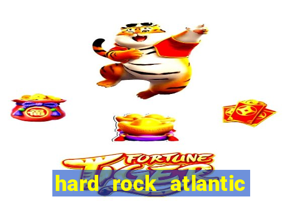 hard rock atlantic city casino