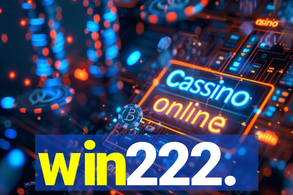 win222.