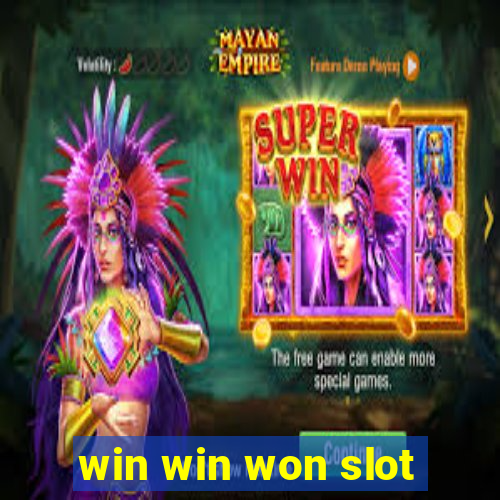 win win won slot