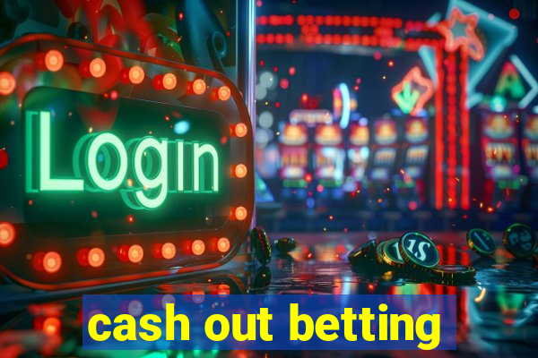 cash out betting