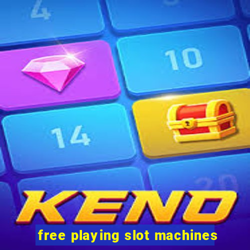 free playing slot machines