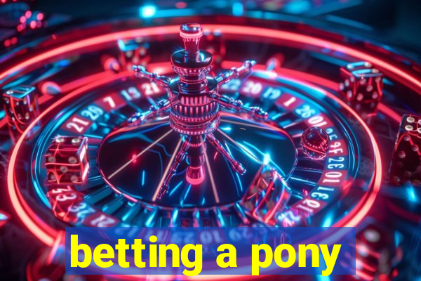 betting a pony