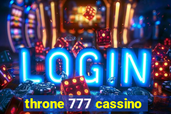 throne 777 cassino