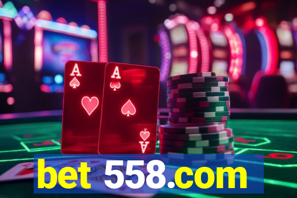 bet 558.com