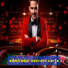 admirador secreto carta