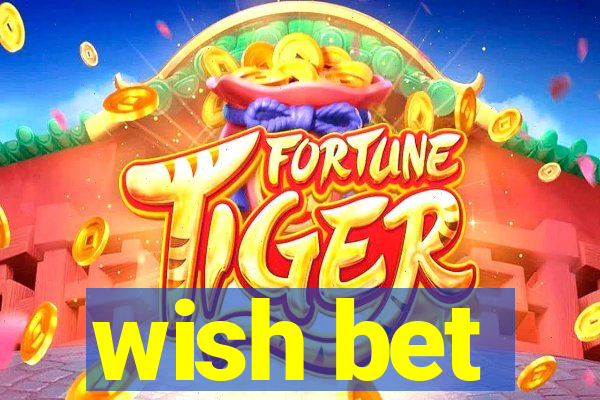 wish bet