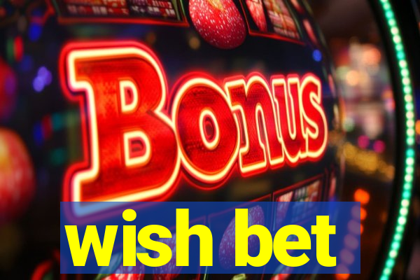 wish bet